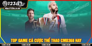 Chinh phục những trò chơi thể thao cmd368 đình đám tại 123B