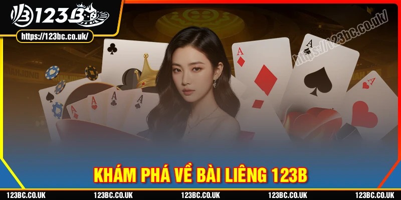 Khám phá bài Liêng 123B